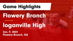 Flowery Branch  vs loganville High Game Highlights - Jan. 9, 2024
