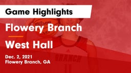 Flowery Branch  vs West Hall  Game Highlights - Dec. 2, 2021