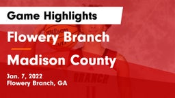 Flowery Branch  vs Madison County  Game Highlights - Jan. 7, 2022
