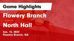Flowery Branch  vs North Hall  Game Highlights - Jan. 15, 2022