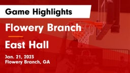 Flowery Branch  vs East Hall  Game Highlights - Jan. 21, 2023