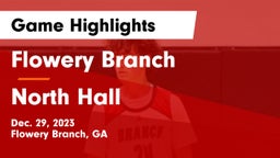 Flowery Branch  vs North Hall  Game Highlights - Dec. 29, 2023