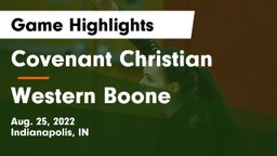 Covenant Christian  vs Western Boone  Game Highlights - Aug. 25, 2022