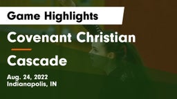 Covenant Christian  vs Cascade  Game Highlights - Aug. 24, 2022