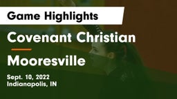 Covenant Christian  vs Mooresville  Game Highlights - Sept. 10, 2022