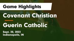 Covenant Christian  vs Guerin Catholic  Game Highlights - Sept. 20, 2022