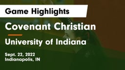 Covenant Christian  vs University  of Indiana Game Highlights - Sept. 22, 2022