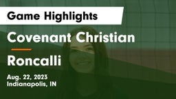 Covenant Christian  vs Roncalli  Game Highlights - Aug. 22, 2023