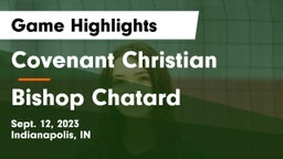 Covenant Christian  vs Bishop Chatard  Game Highlights - Sept. 12, 2023