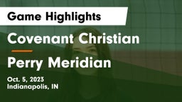 Covenant Christian  vs Perry Meridian  Game Highlights - Oct. 5, 2023