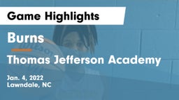 Burns  vs Thomas Jefferson Academy  Game Highlights - Jan. 4, 2022