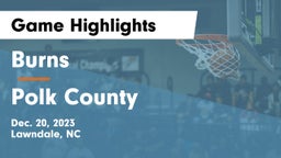 Burns  vs Polk County  Game Highlights - Dec. 20, 2023