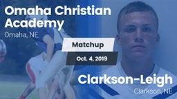 Matchup: Omaha Christian Acad vs. Clarkson-Leigh  2019