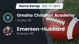 Recap: Omaha Christian Academy  vs. Emerson-Hubbard  2019