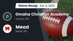 Recap: Omaha Christian Academy  vs. Mead  2023