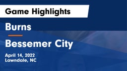 Burns  vs Bessemer City  Game Highlights - April 14, 2022