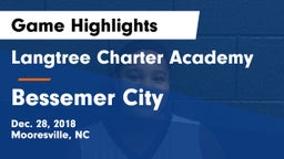 Langtree Charter Academy vs Bessemer City Game Highlights - Dec. 28, 2018