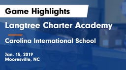 Langtree Charter Academy vs Carolina International School Game Highlights - Jan. 15, 2019