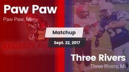 Matchup: Paw Paw vs. Three Rivers  2017