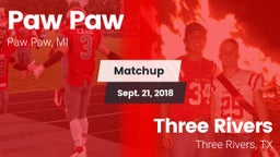 Matchup: Paw Paw vs. Three Rivers  2018