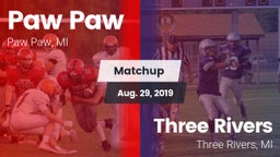 Matchup: Paw Paw vs. Three Rivers  2019
