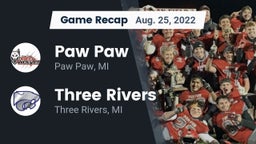 Recap: Paw Paw  vs. Three Rivers  2022