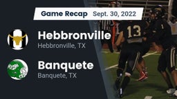 Recap: Hebbronville  vs. Banquete  2022