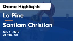 La Pine  vs Santiam Christian  Game Highlights - Jan. 11, 2019