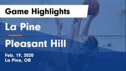 La Pine  vs Pleasant Hill  Game Highlights - Feb. 19, 2020