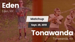 Matchup: Eden  vs. Tonawanda  2018