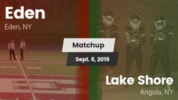 Matchup: Eden  vs. Lake Shore  2019