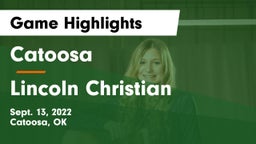 Catoosa  vs Lincoln Christian Game Highlights - Sept. 13, 2022