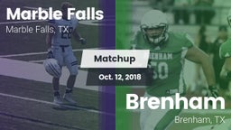 Matchup: Marble Falls vs. Brenham  2018