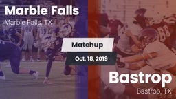 Matchup: Marble Falls vs. Bastrop  2019