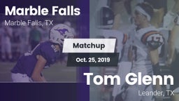 Matchup: Marble Falls vs. Tom Glenn  2019