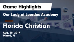 Our Lady of Lourdes Academy vs Florida Christian  Game Highlights - Aug. 20, 2019