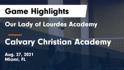 Our Lady of Lourdes Academy vs Calvary Christian Academy Game Highlights - Aug. 27, 2021