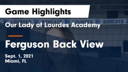 Our Lady of Lourdes Academy vs Ferguson Back View Game Highlights - Sept. 1, 2021