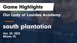 Our Lady of Lourdes Academy vs south plantation Game Highlights - Oct. 29, 2022