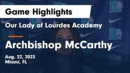 Our Lady of Lourdes Academy vs Archbishop McCarthy  Game Highlights - Aug. 22, 2023