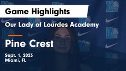 Our Lady of Lourdes Academy vs Pine Crest Game Highlights - Sept. 1, 2023