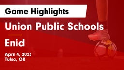 Union Public Schools vs Enid  Game Highlights - April 4, 2023