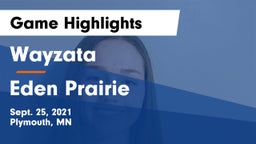 Wayzata  vs Eden Prairie  Game Highlights - Sept. 25, 2021
