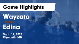 Wayzata  vs Edina  Game Highlights - Sept. 12, 2023