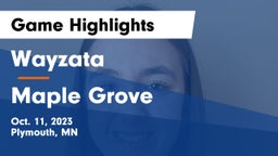 Wayzata  vs Maple Grove  Game Highlights - Oct. 11, 2023