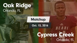 Matchup: Oak Ridge vs. Cypress Creek  2016