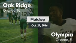 Matchup: Oak Ridge vs. Olympia  2016