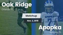 Matchup: Oak Ridge vs. Apopka  2018