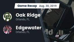 Recap: Oak Ridge  vs. Edgewater  2019