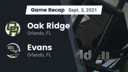 Recap: Oak Ridge  vs. Evans  2021